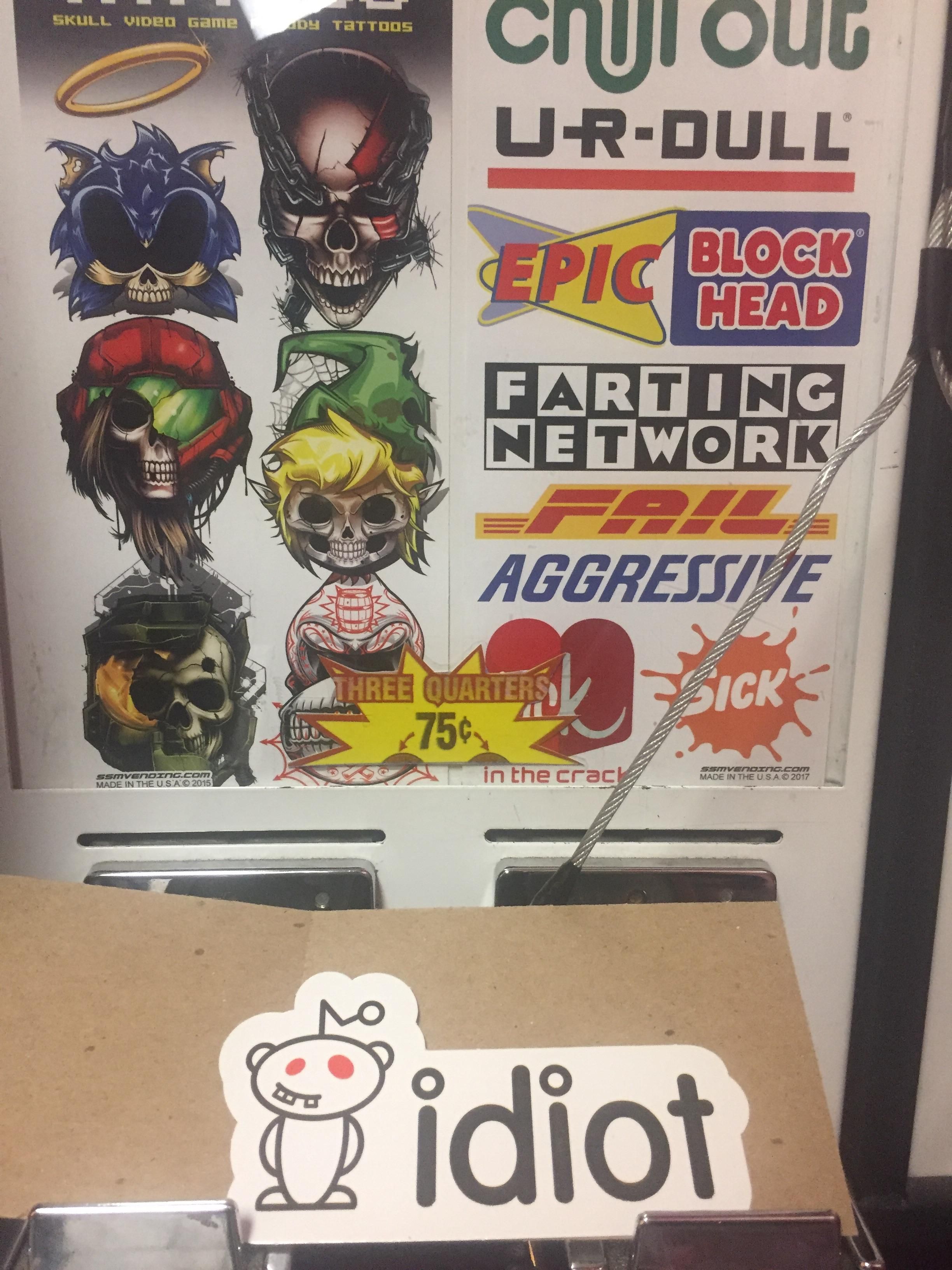 The sticker I got out of this machine at a Mexican restaurant.