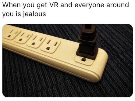 VR jealous
