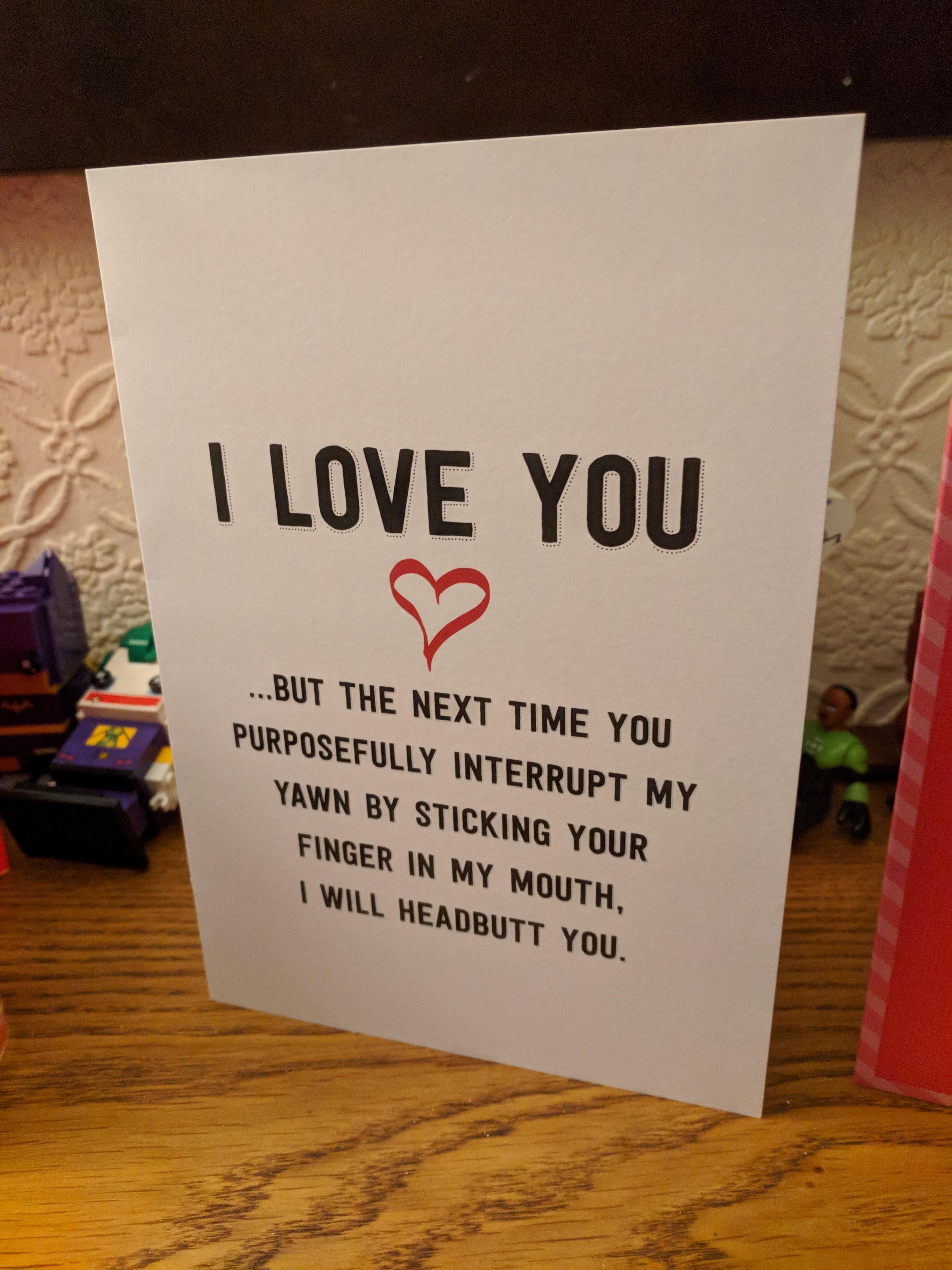Pretty much sums up my marriage.... The card I received from my wife