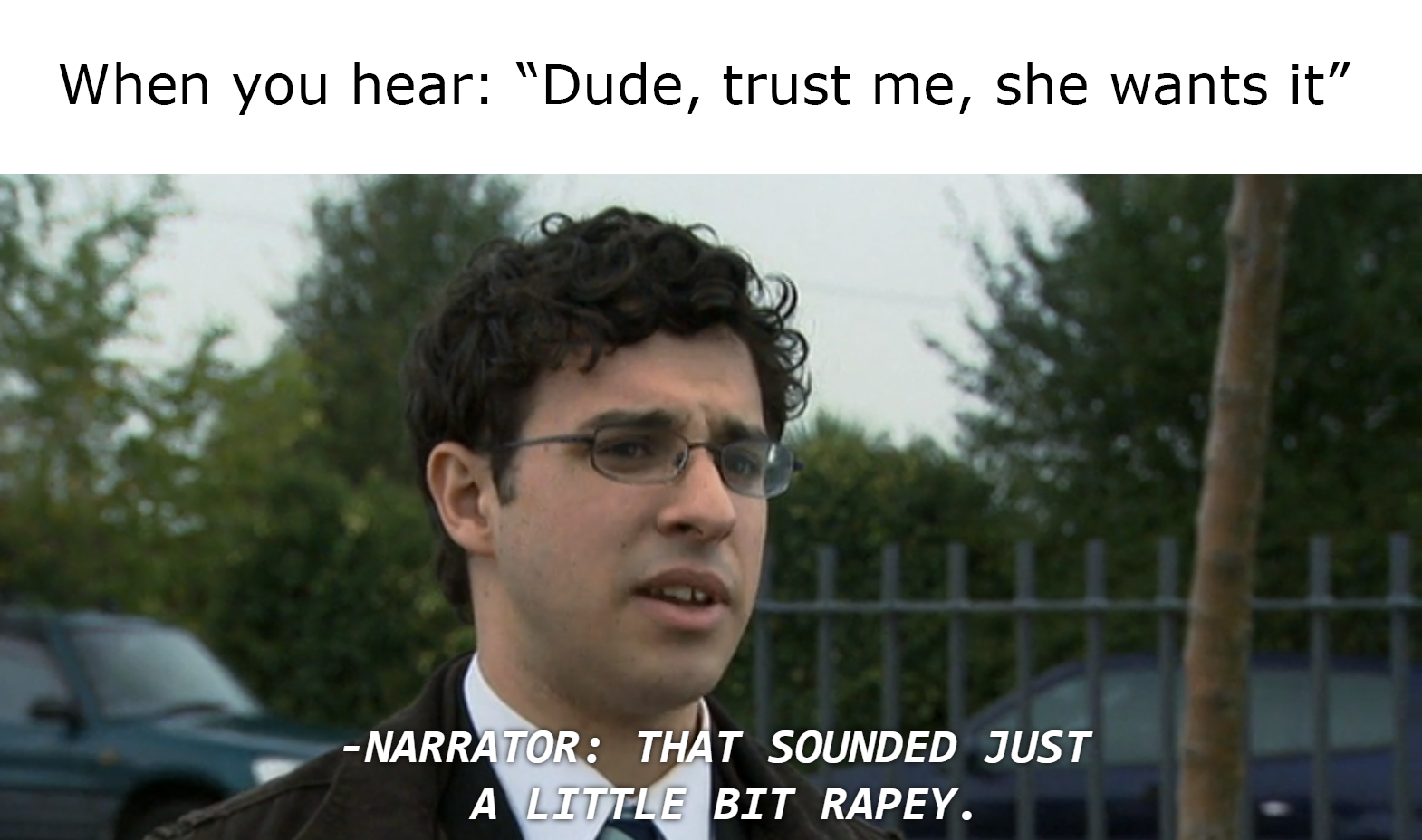 Yeah, not a good idea when she's drunk