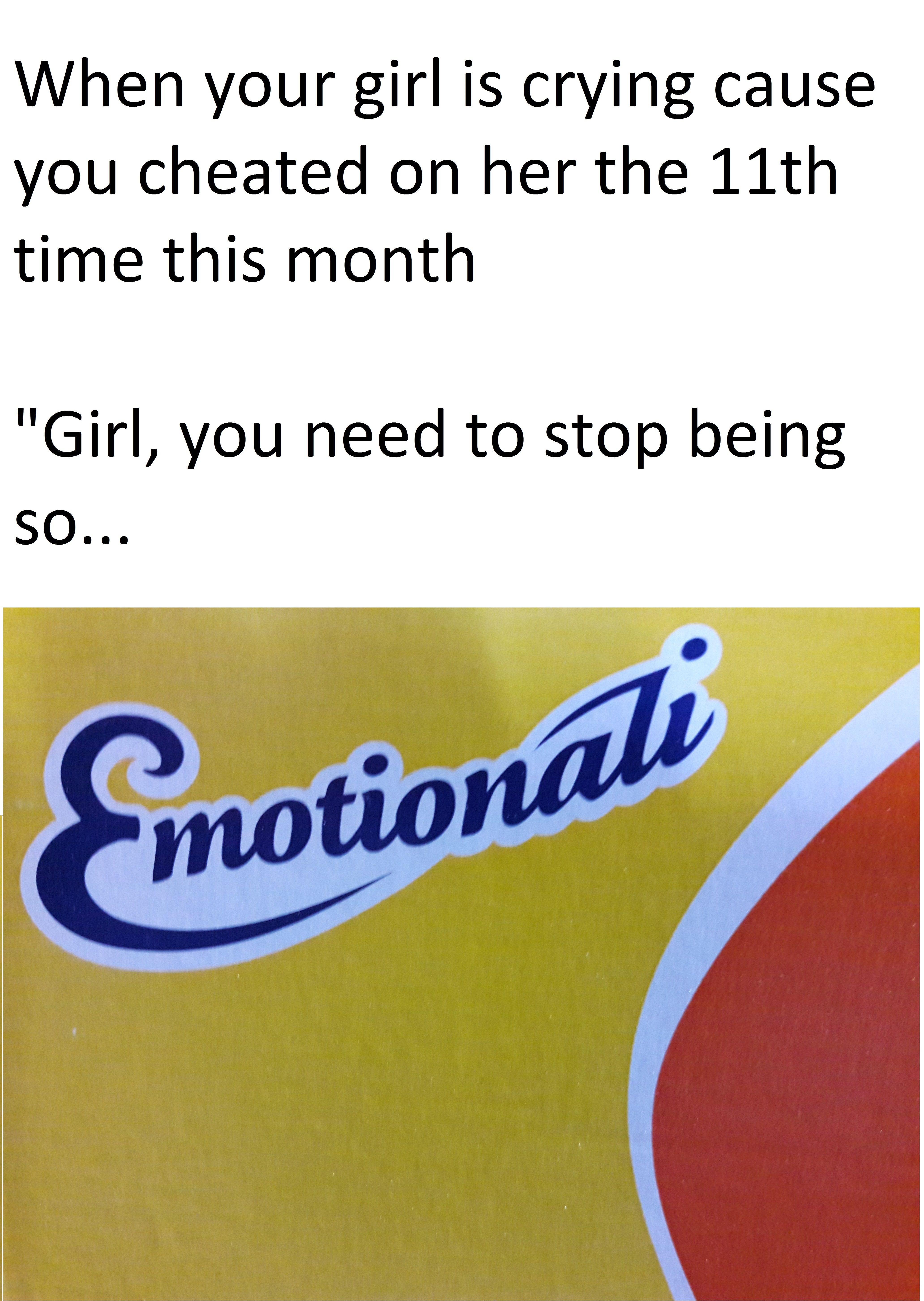 girl drama no one can relate to on this site