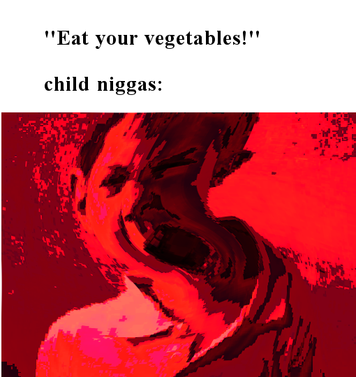 I don't want any damn vegetables