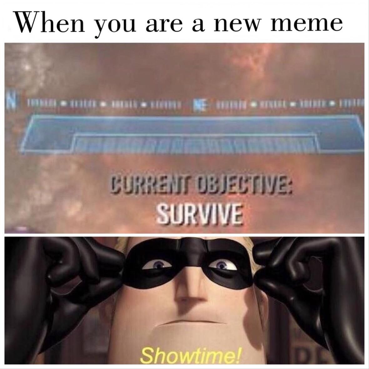 When are you know. It's Showtime Мем. Текущая цель выжить Мем. The incredibles it s Showtime. Mr incredible meme people who know шаблон.