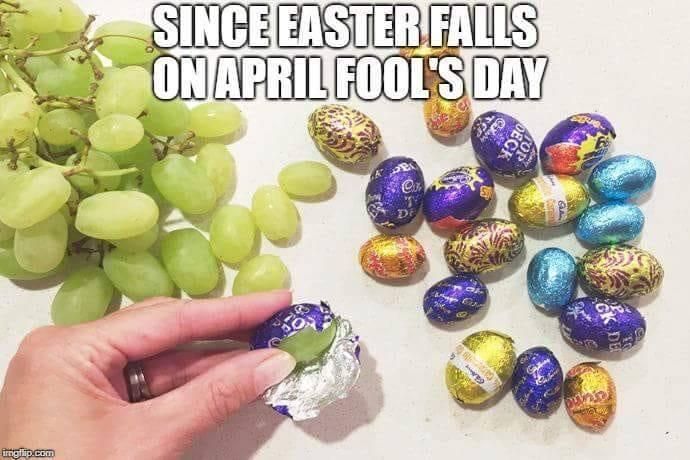 Easter on April Fool’s be like