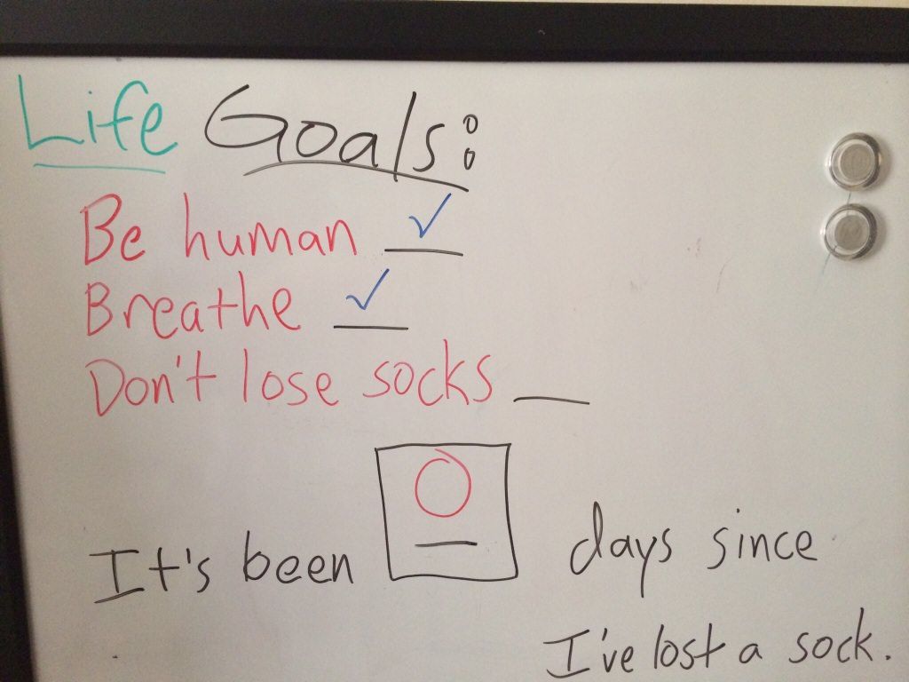 Roommate sets his goals pretty low.