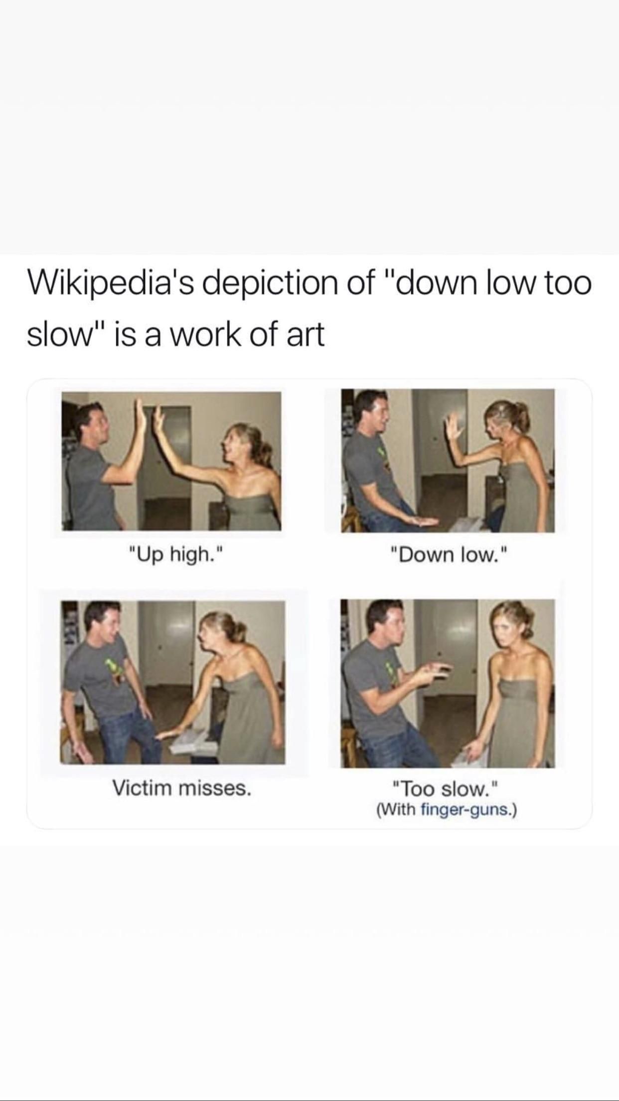 Down low too slow