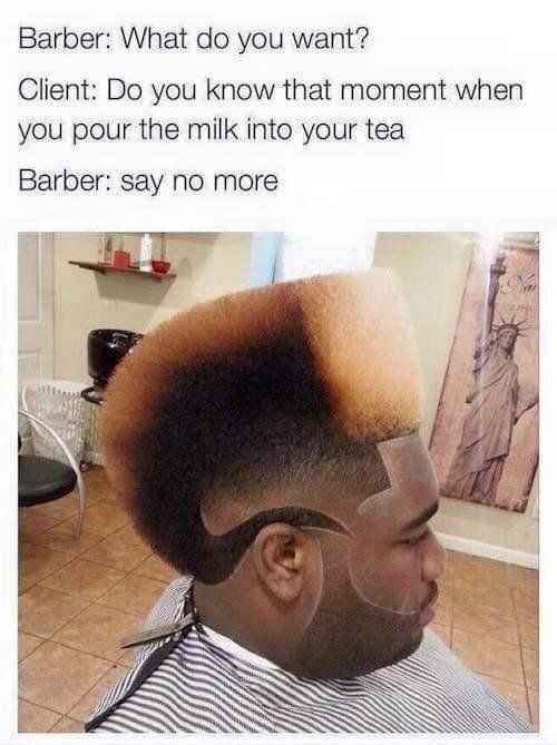 So Barber Can I Please Have...