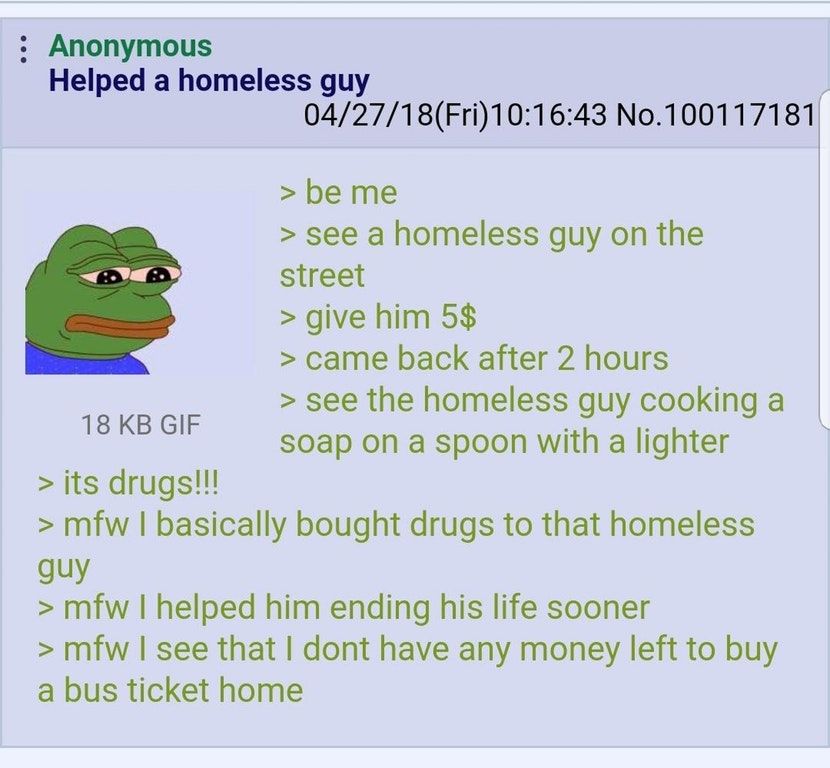 Anon gives a homeless dude some money
