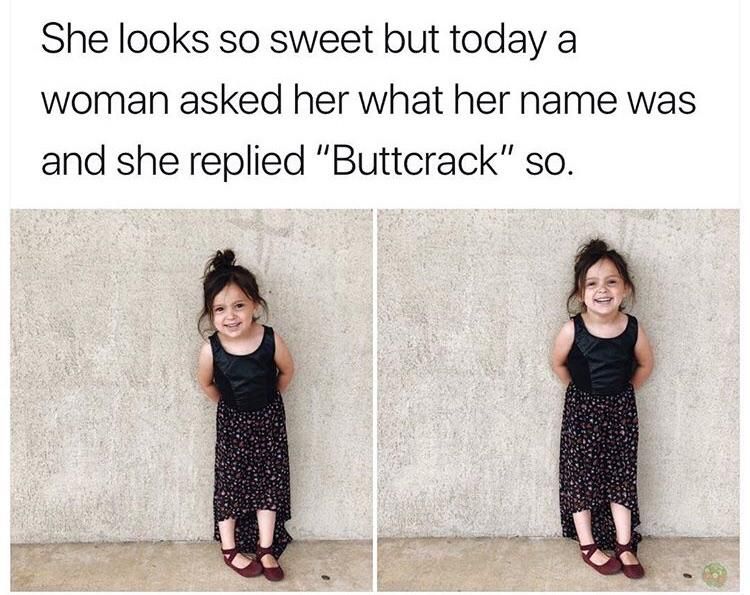 Do I have permission to call her buttcrack?