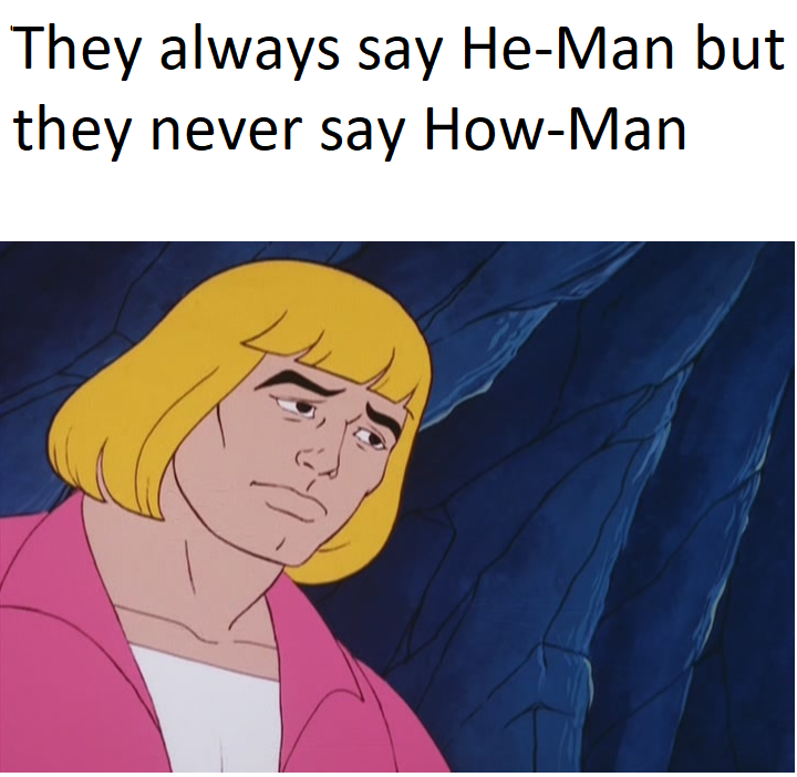 This is so sad, can we hit Skeletor?