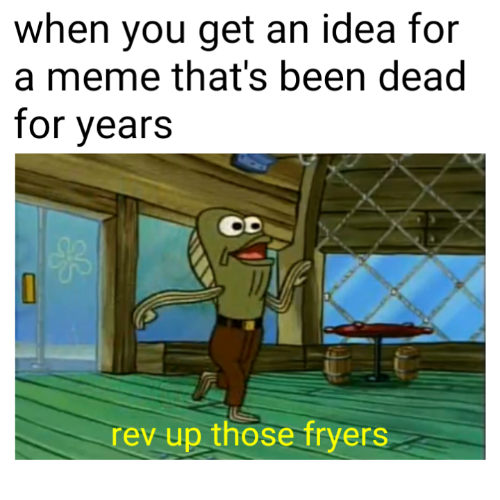 The original before its fried