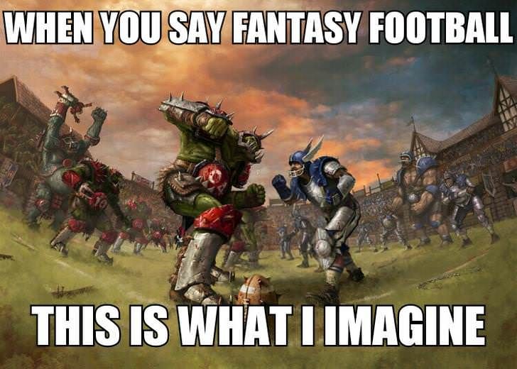 Fantasy football?