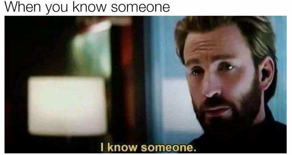 I know someone