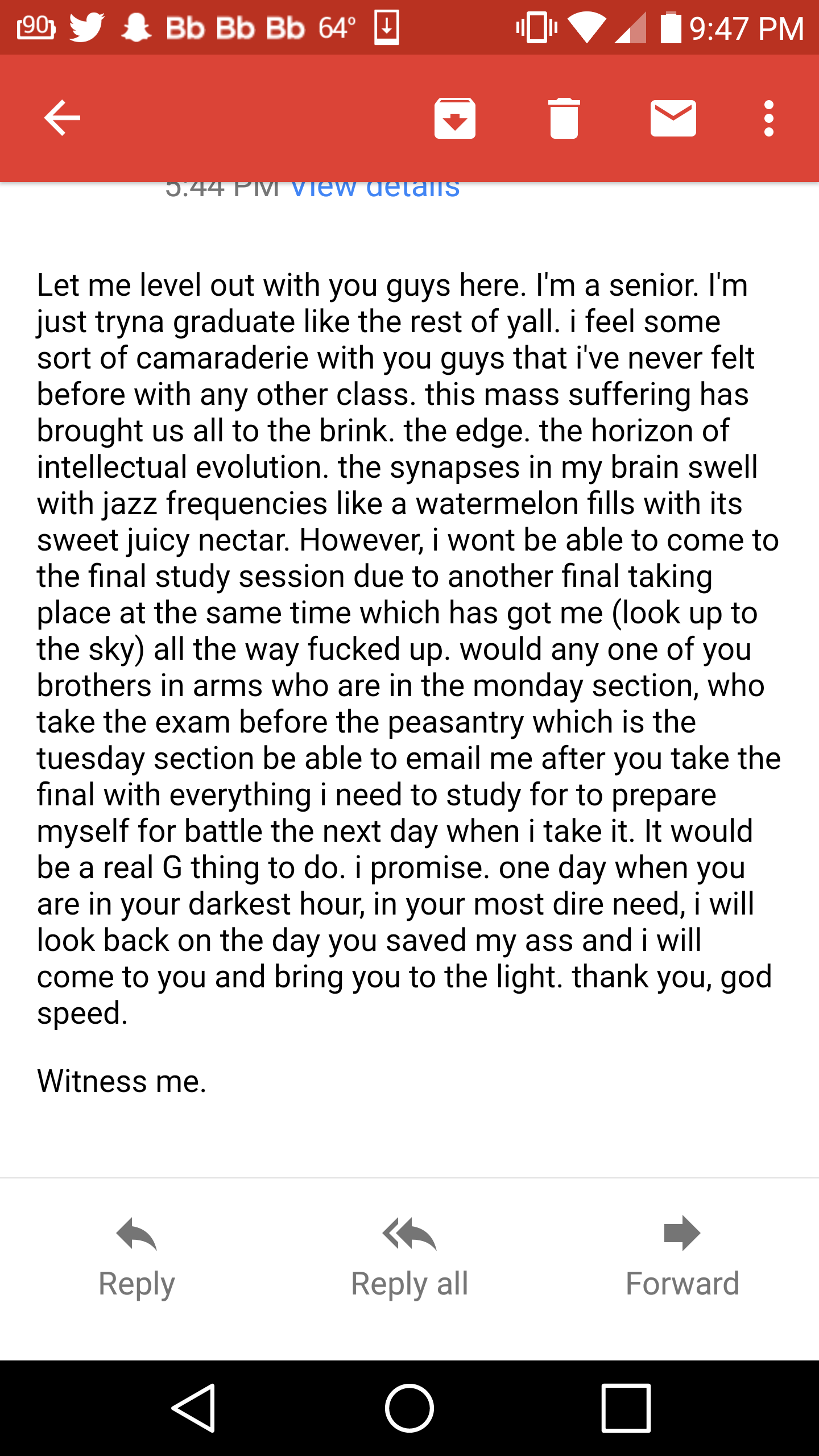 This E-mail from one of my classmates before finals