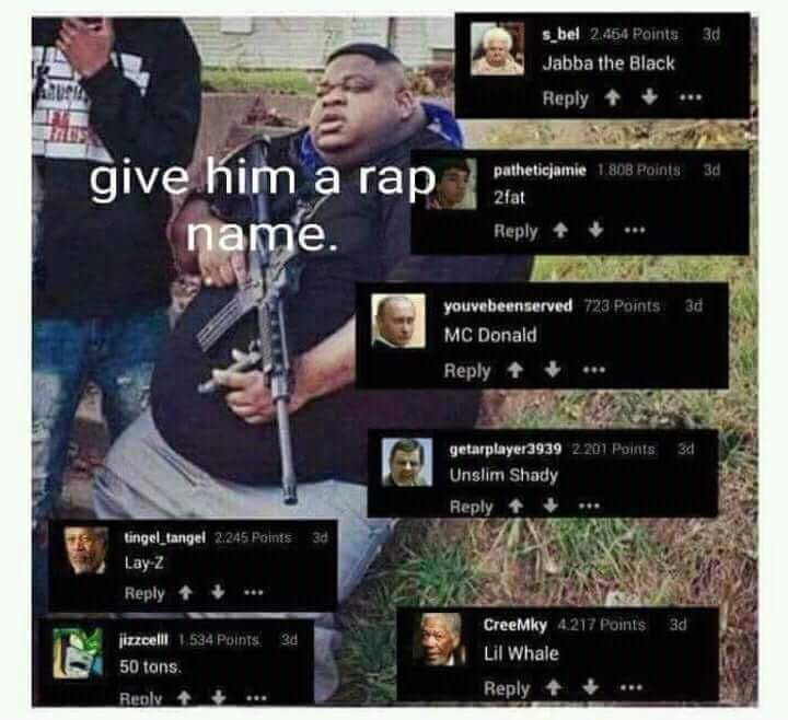Give him a rap name