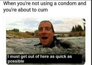 could have used a M O N S T E R condom