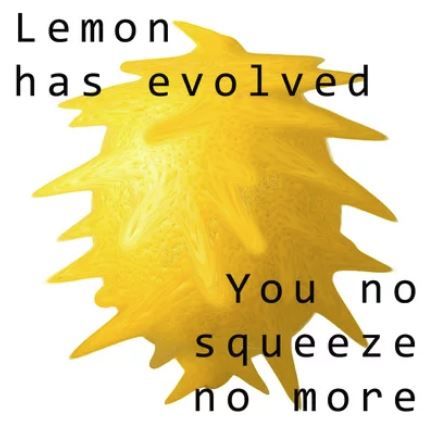 When life gives you lemon