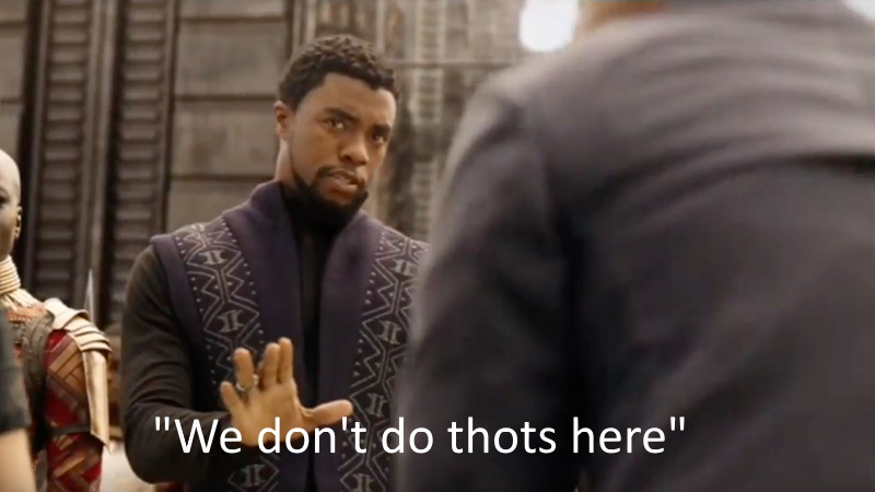 or thots don't do us