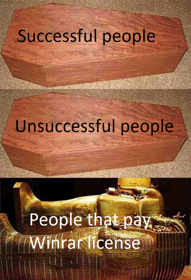 They winrar at life