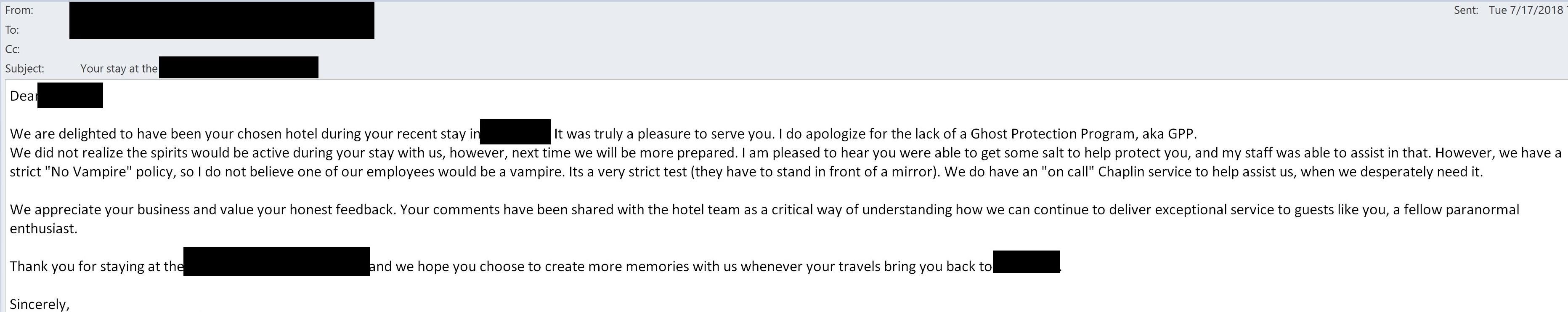 I got sick of a hotel asking me to do their survey, so I filled it out complaining about my room being haunted. This was their response