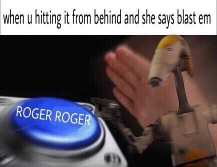 Roger...