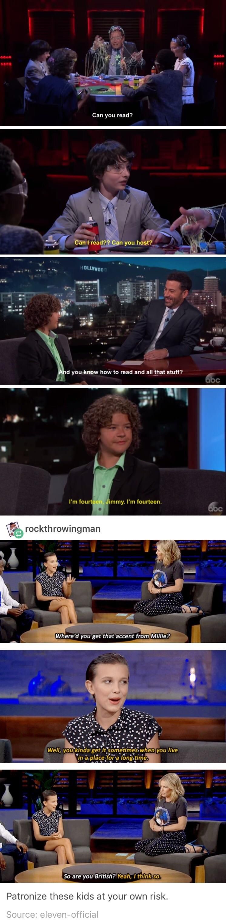 Stranger things kids seem to handle the hosts well..
