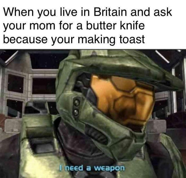 I need a weapon