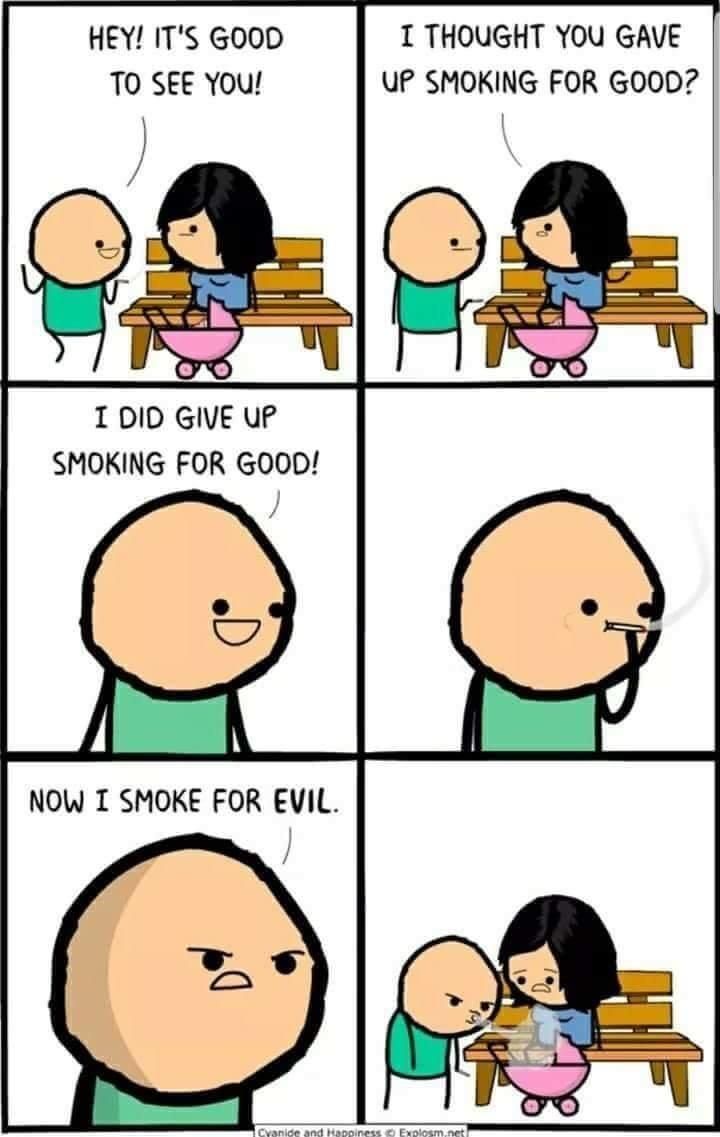 Smoking for evil