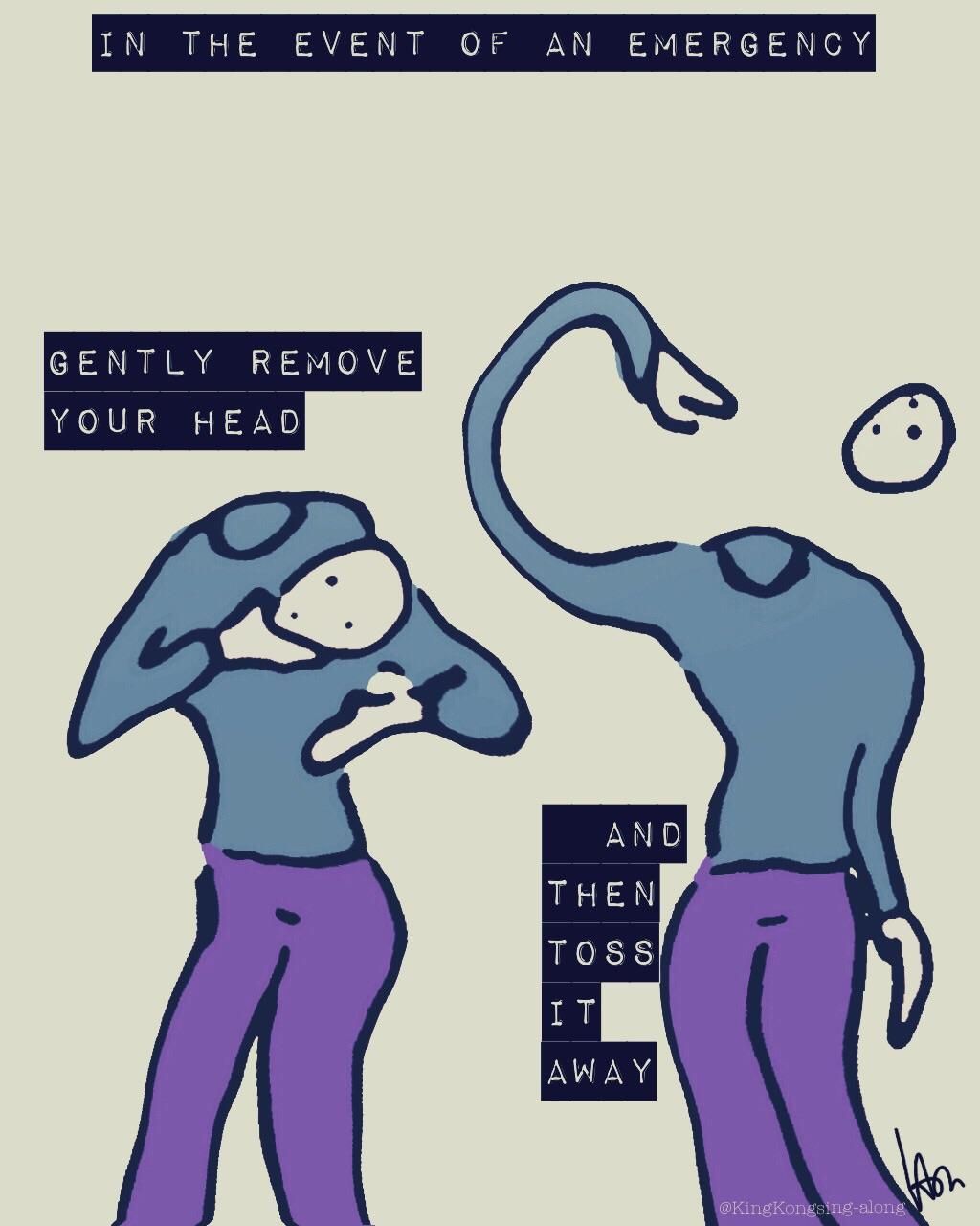 You body may fight the threat while the head escapes