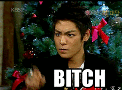 T.O.P? B*tch, SHUT UP!