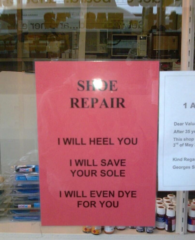 This is where I’m going to get my shoes repaired from now on !
