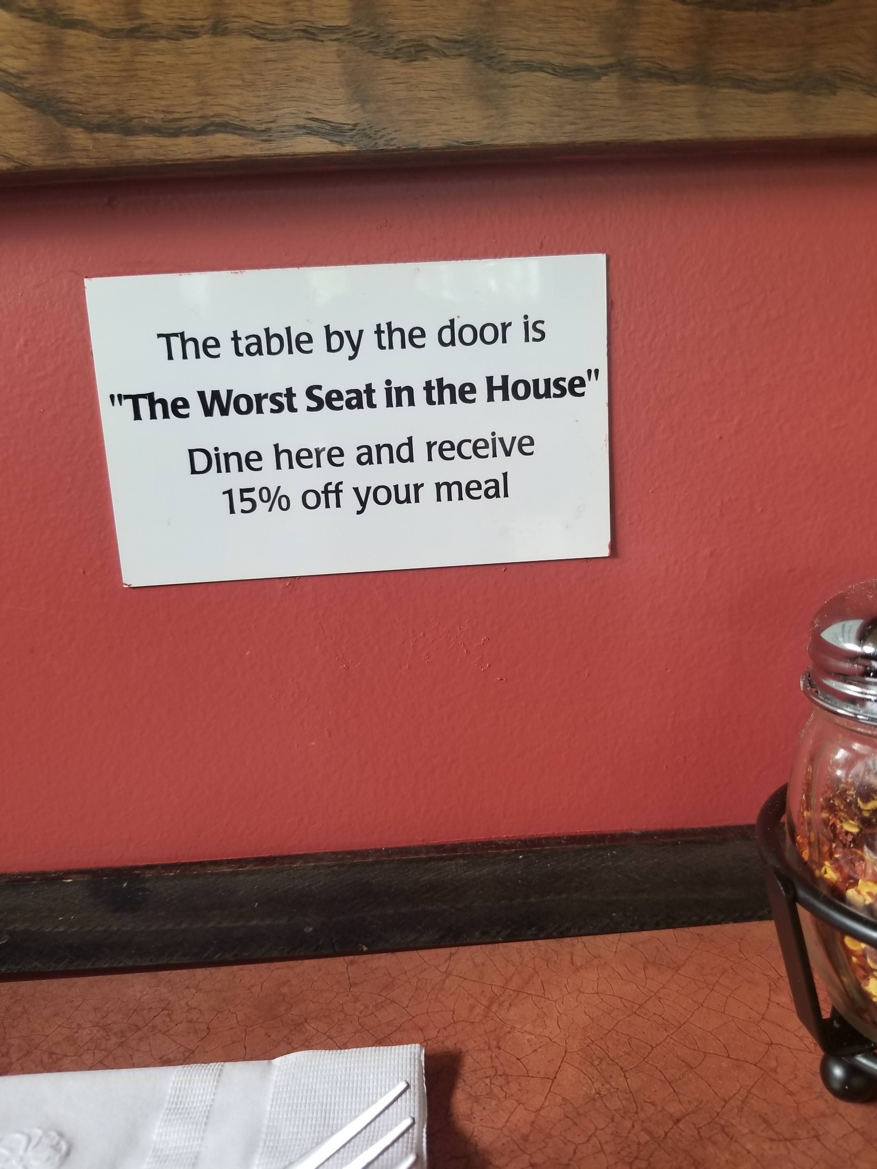 This restaurant recognizes how bad one of their seats are