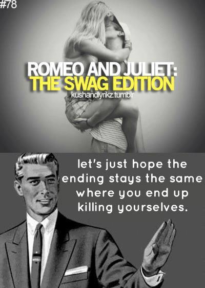 Romeo and Juliet spoiler alert...
