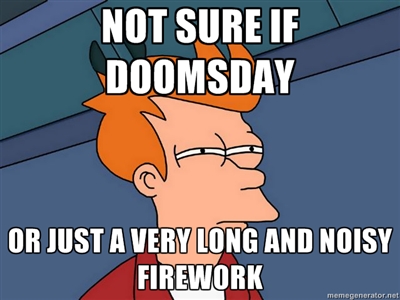 Doomsday? Firework? What's the difference