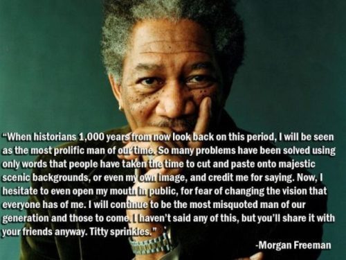 Just Morgan Freeman