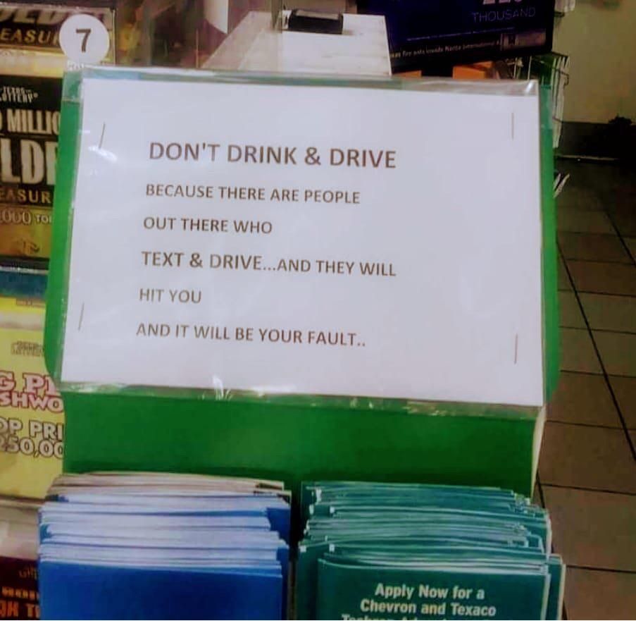 Don’t drink and drive because..