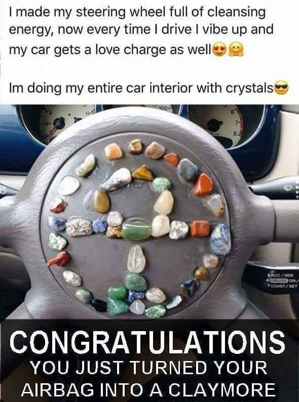 Cars and crystals don't mix.