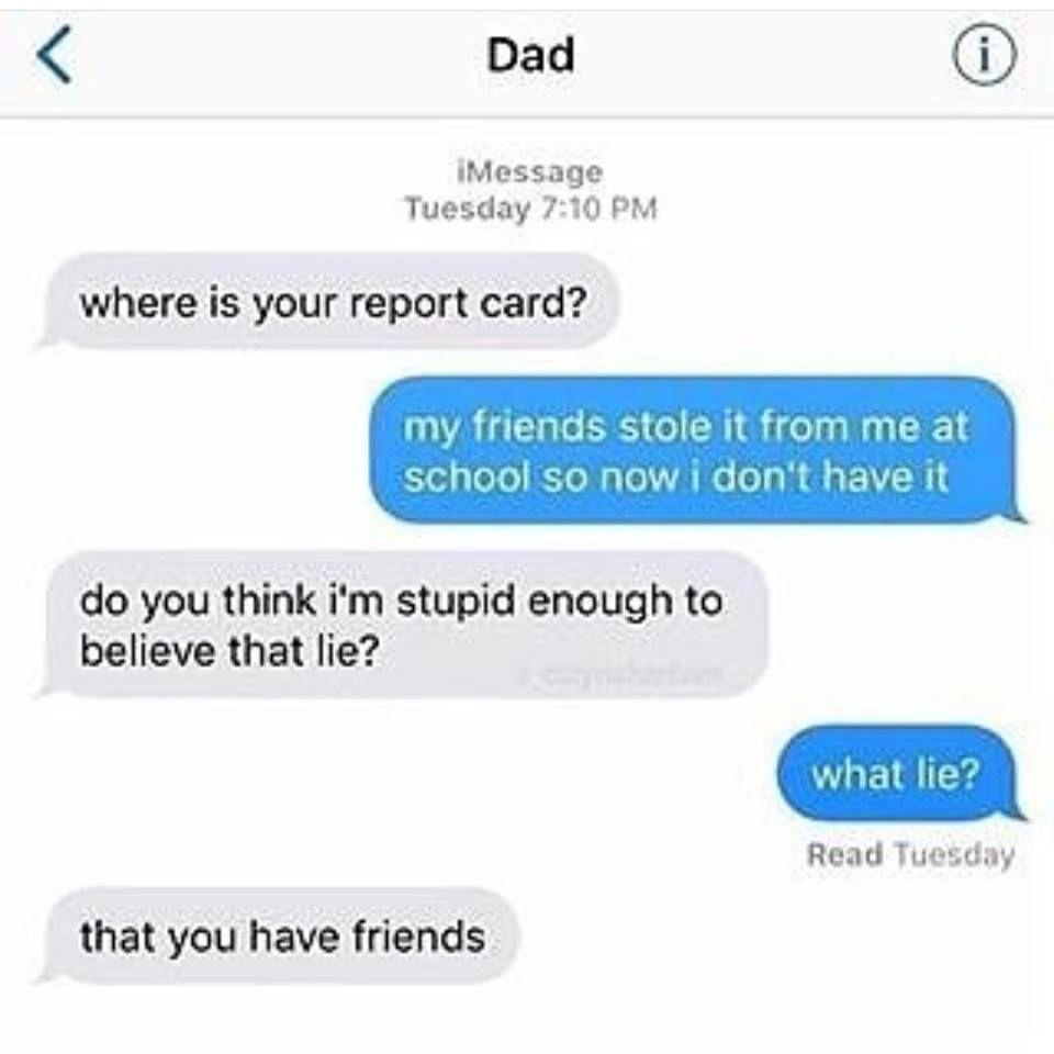 my dad wasnt this rude, all he did was beat me