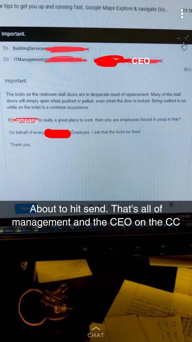 My friend sent this email using a fake account to his CEO and all employees. “No one should have to poop in fear”