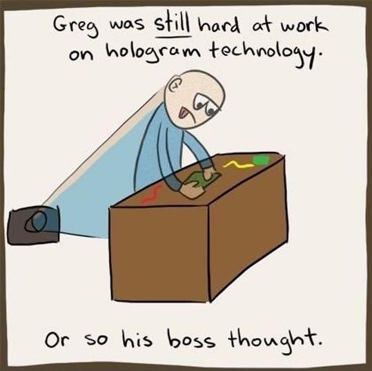 Going back to work today sucked. I wanna be like Greg.
