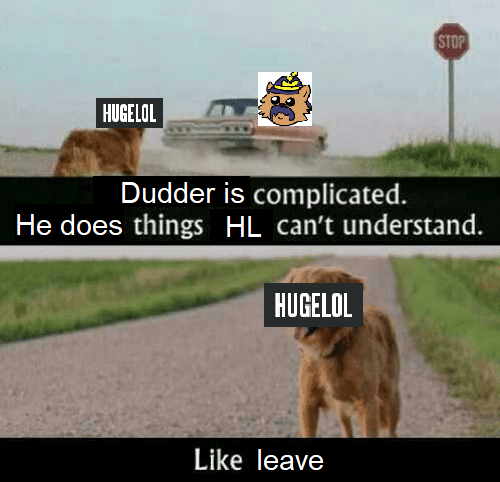 Please come back Dudder - 666