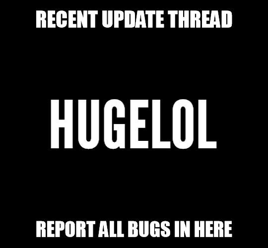 Recent Update Thread - Report all Bugs in Here