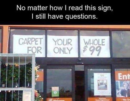 Carpet for your what?