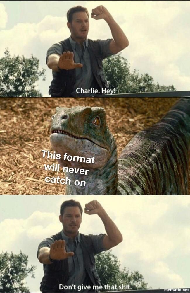 Never seen this format anyway