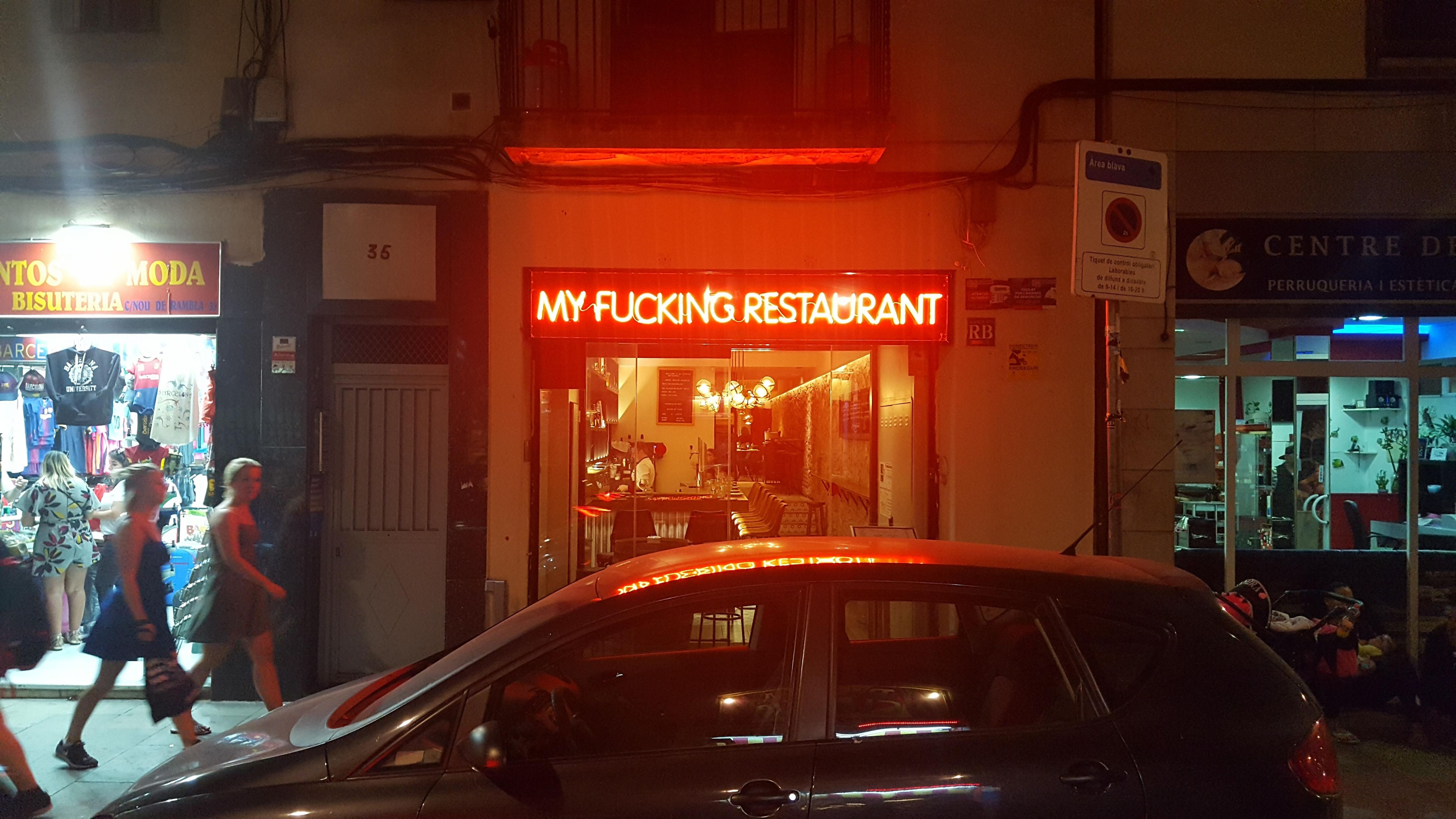 Whose ***ing restaurant is this?
