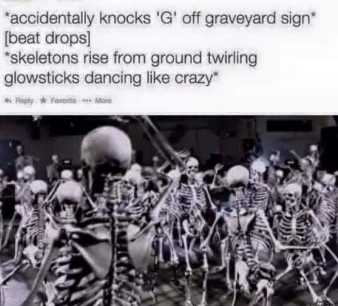 Party hard enough to wake the dead