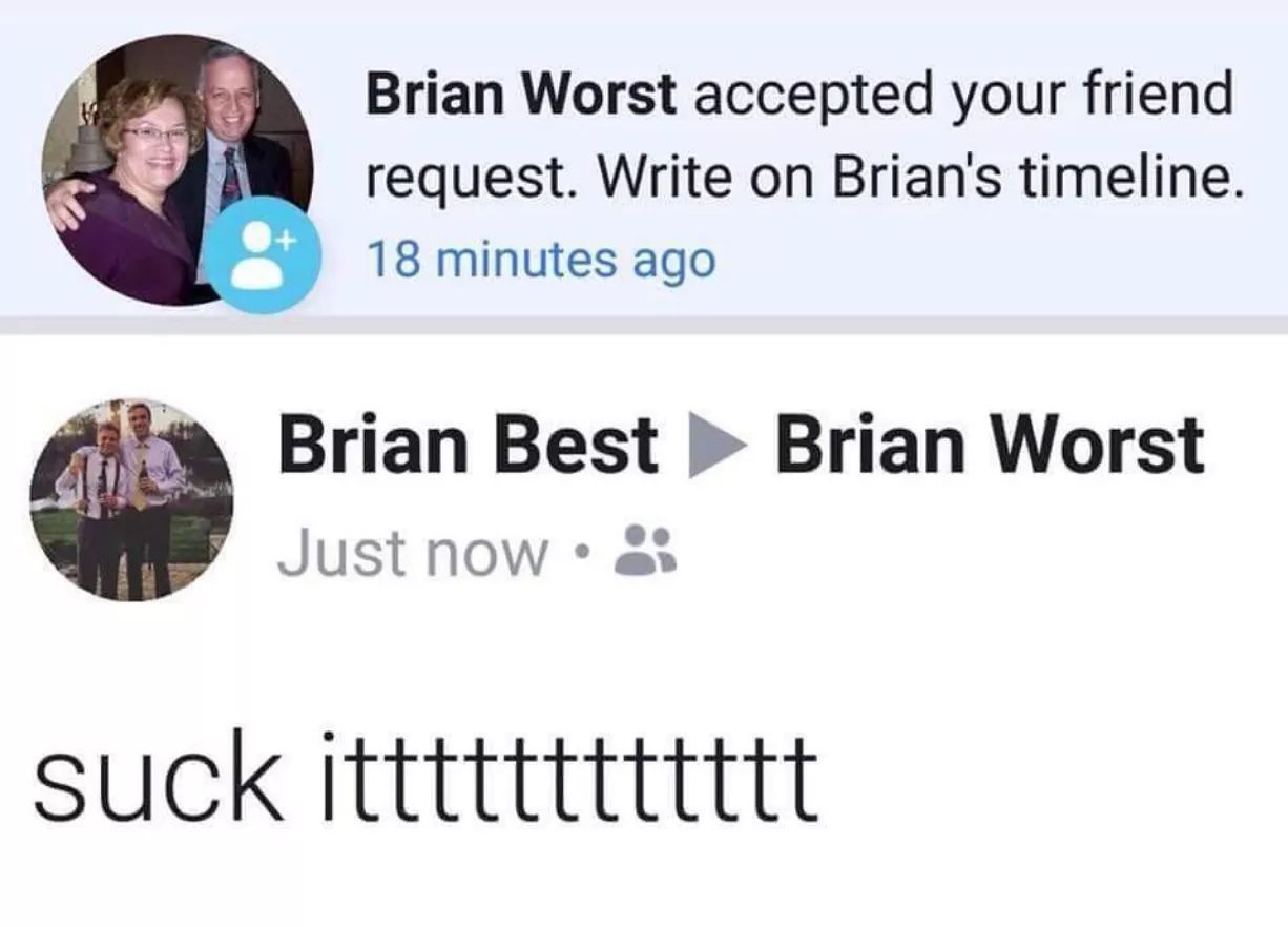 Damn it, Brian