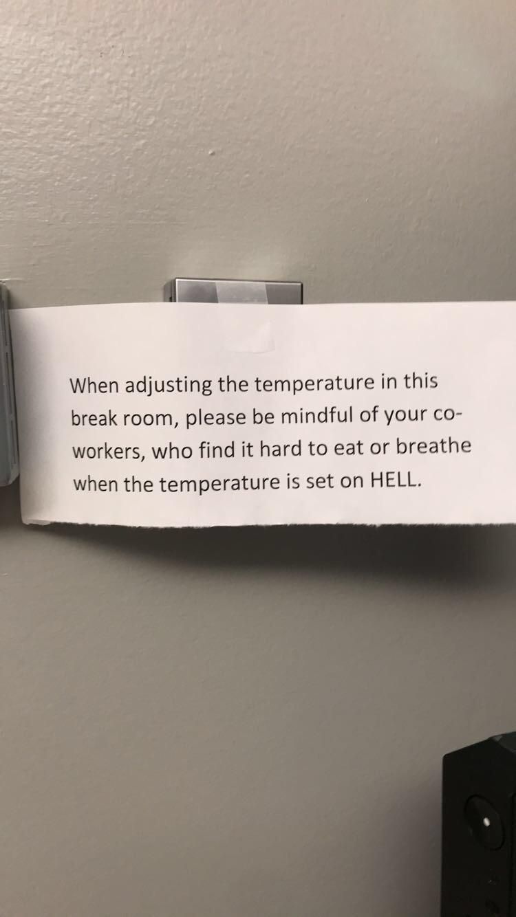 I guess the breakroom has been on the warm side lately
