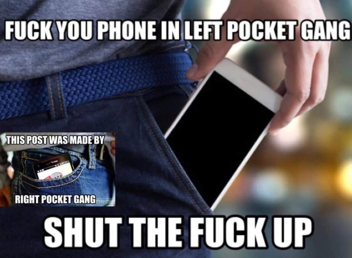 Always in the right pocket