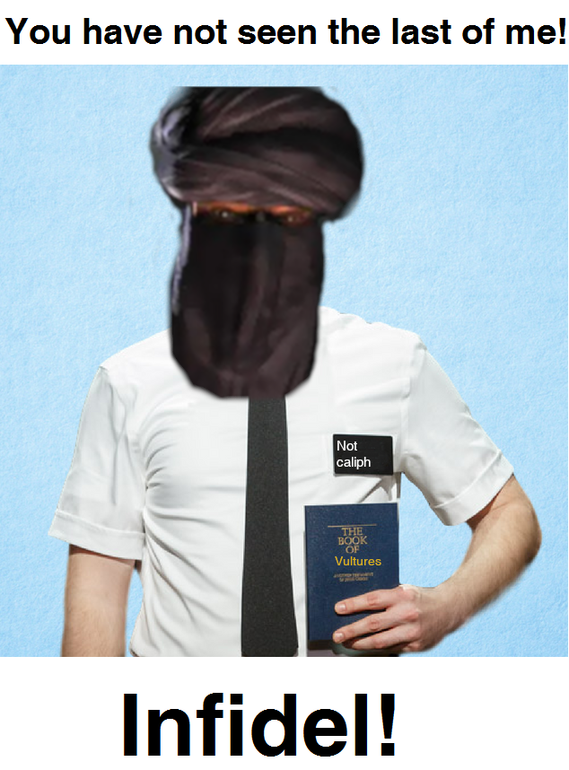 When you finaly convince the mormon, to leave your doorstep